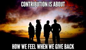 Contribution Is About How We Feel When We Give Back