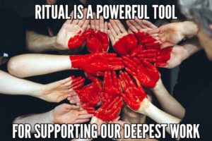 Ritual Is A Powerful Tool For Supporting Our Deepest Work