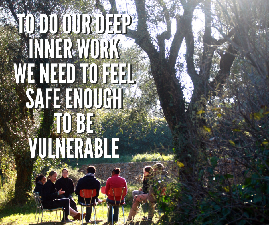 To Do Our Deep Inner Work We Need To Feel Safe Enough To Be Vulnerable
